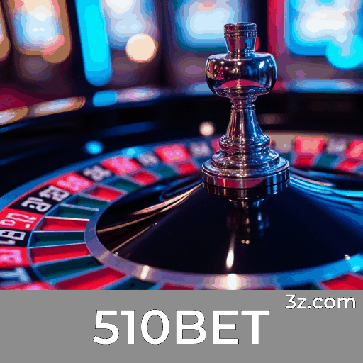 510BET: Sua Escolha Confiável e Profissional